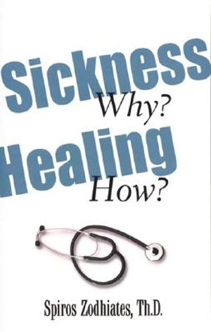 Sickness Why? Healing How? image number 0