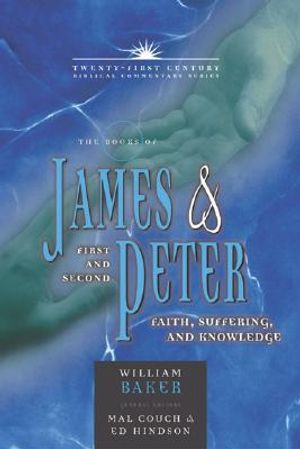 The Books of James & First and Second Peter: Faith, Suffering, and Knowledge image number 0