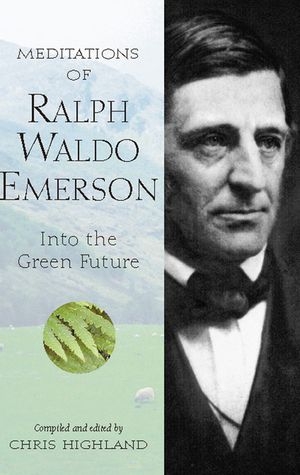 Meditations of Ralph Waldo Emerson: Into the Green Future image number 0