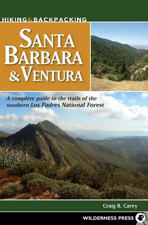 Hiking & Backpacking Santa Barbara & Ventura: A Complete Guide to the Trails of the Southern Los Padres National Forest image number 0