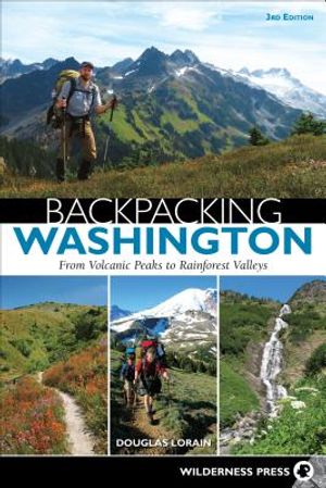 Backpacking Washington: From Volcanic Peaks to Rainforest Valleys image number 0