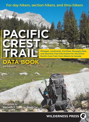 Pacific Crest Trail Data Book: Mileages, Landmarks, Facilities, Resupply Data, and Essential Trail Information for the Entire Pacific Crest Trail, fr image number 0