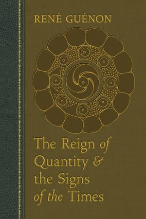 The Reign of Quantity and the Signs of the Times image number 0