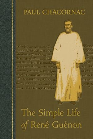 The Simple Life of Rene Guenon image number 0