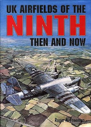 UK Airfields of the Ninth Then and Now image number 0