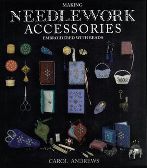 Making Needlework Accessories Embroidered with Beads image number 0