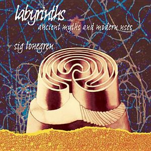 Labyrinths: Ancient Myths and Modern Uses image number 0