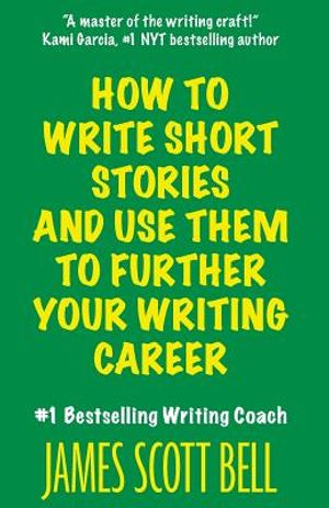 How to Write Short Stories And Use Them to Further Your Writing Career image number 0
