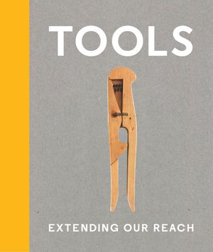 Tools: Extending Our Reach image number 0