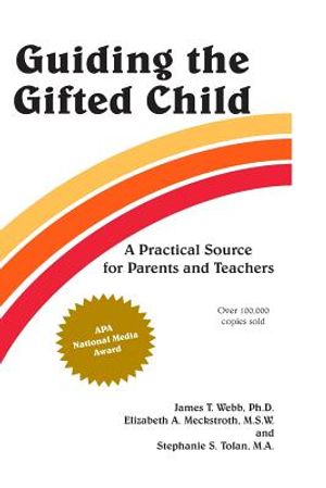 Guiding the Gifted Child: A Practical Source for Parents and Teachers image number 0