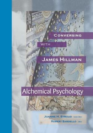 Conversing with James Hillman: Alchemical Psychology image number 0