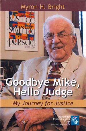 Goodbye Mike, Hello Judge : My Journey for Justice image number 0