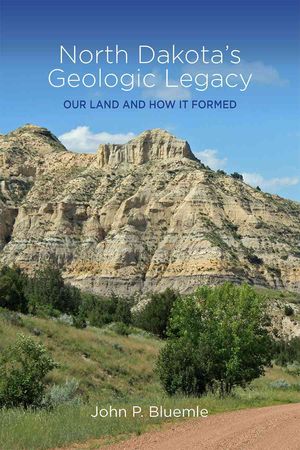 North Dakota's Geologic Legacy : Our Land and How It Formed image number 0