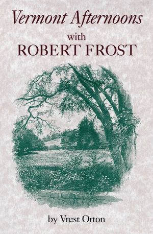 Vermont Afternoons with Robert Frost image number 0