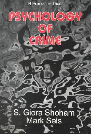 Primer in the Psychology of Crime image number 0
