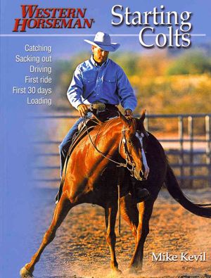 Starting Colts: Catching / Sacking Out / Driving / First Ride / First 30 Days / Loading, Revised image number 0