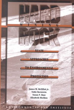 Hard Rock Mining: State Approaches to Environmental Protection image number 0
