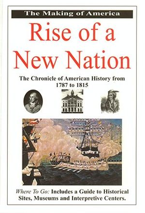 Rise of a New Nation: Making of America: The Chronicle of American History from 1797-1815 image number 0