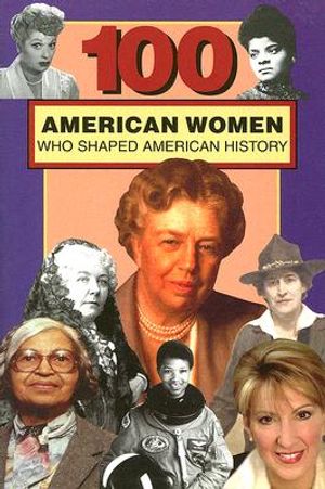 100 American Women Who Shaped American History image number 0