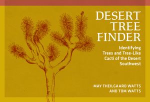 Desert Tree Finder: Identifying Trees and Tree-Like Cacti of the Desert Southwest image number 0