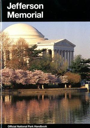 Jefferson Memorial: Interpretive Guide to Thomas Jefferson Memorial, District of Columbia image number 0