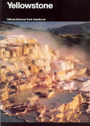 Yellowstone: A Natural and Human History, Yellowstone National Park, Idaho, Montana, and Wyoming image number 0