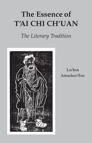 The Essence of t'Ai Chi Ch'uan: The Literary Tradition image number 0