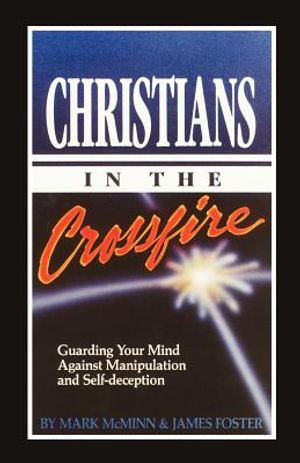 Christians in the Crossfire: Guarding Your Mind Against Manipulation and Self-Deception image number 0