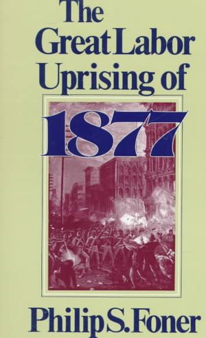 The Great Labor Uprising of 1877 image number 0