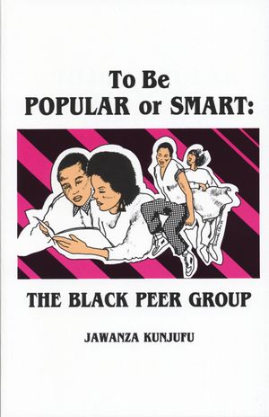 To Be Popular or Smart: The Black Peer Group image number 0