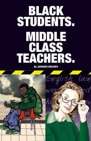 Black Students. Middle Class Teachers. image number 0
