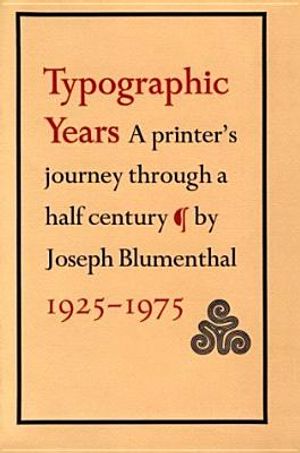 Typographic Years: A Printer's Journey Through a Half-Century, 1925-1975 image number 0