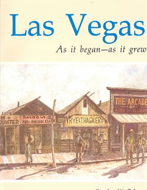 Las Vegas As It Began As It Grew image number 0