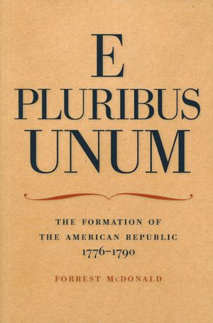 E Pluribus Unum: The Formation of the American Republic, 1776-1790 image number 0