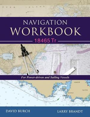 Navigation Workbook 18465 Tr: For Power-Driven and Sailing Vessels image number 0