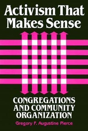 Activism That Makes Sense: Congregations and Community Organization image number 0