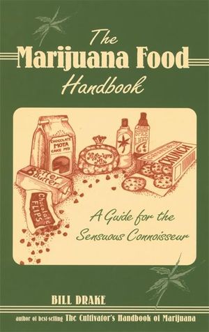 The Marijuana Food Handbook: A Guide for the Sensuous Connoisseur image number 0