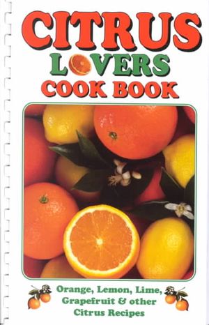 Citrus Lovers Cook Book image number 0