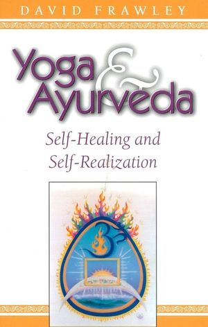Yoga & Ayurveda: Self-Healing and Self-Realization image number 0
