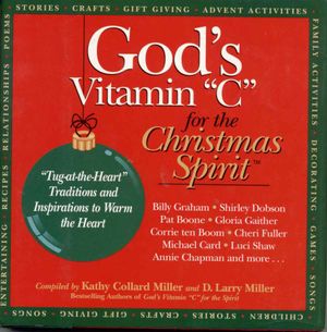 God's Vitamin C for the Christmas Spirit: Tug-At-The-Heart Traditions and Inspirations to Warm the Heart image number 0
