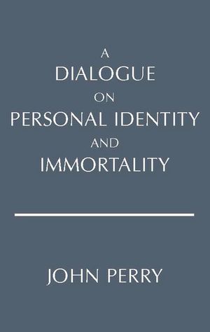 A Dialogue on Personal Identity and Immortality image number 0
