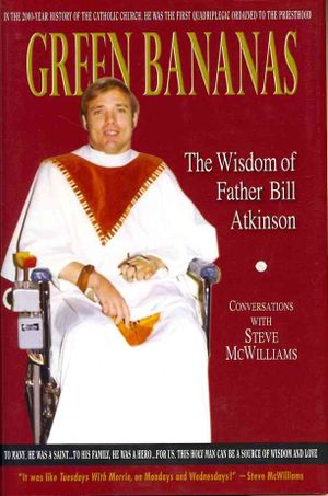 Green Bananas: The Wisdom of Father Bill Atkinson image number 0