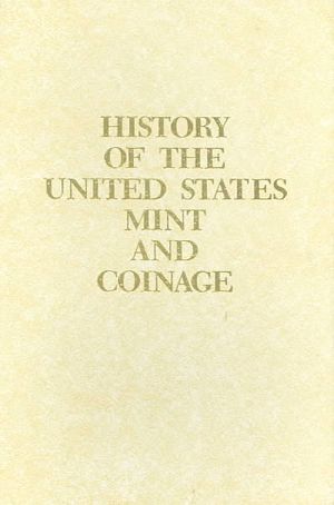 Illustrated History of the United States Mint image number 0