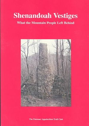 Shenandoah Vestiges : What the Mountain People Left Behind image number 0
