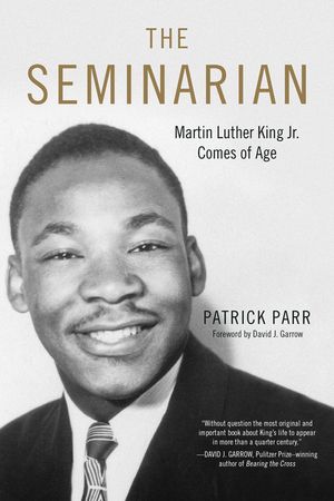 The Seminarian: Martin Luther King Jr. Comes of Age image number 0