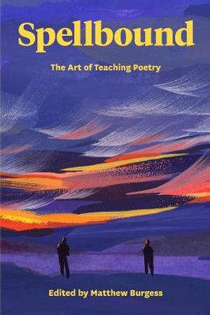 Spellbound: The Art of Teaching Poetry image number 0