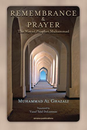 Remembrance and Prayer: The Ways of Prophet Muhammad image number 0