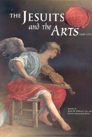 The Jesuits and the Arts, 1540-1773 image number 0