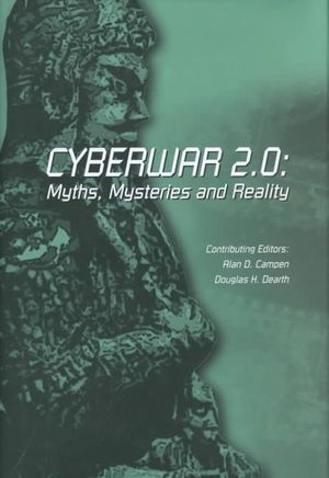 Cyberwar 2.0 : Myths, Mysteries & Reality image number 0