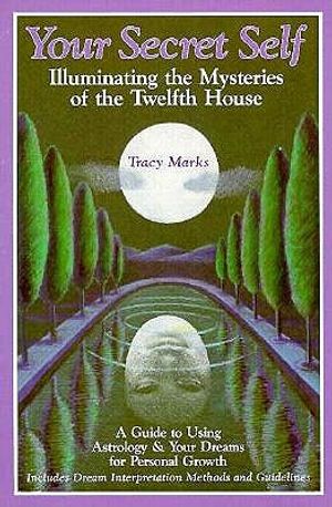 Your Secret Self: Illuminating the Mysteries of the Twelfth House image number 0